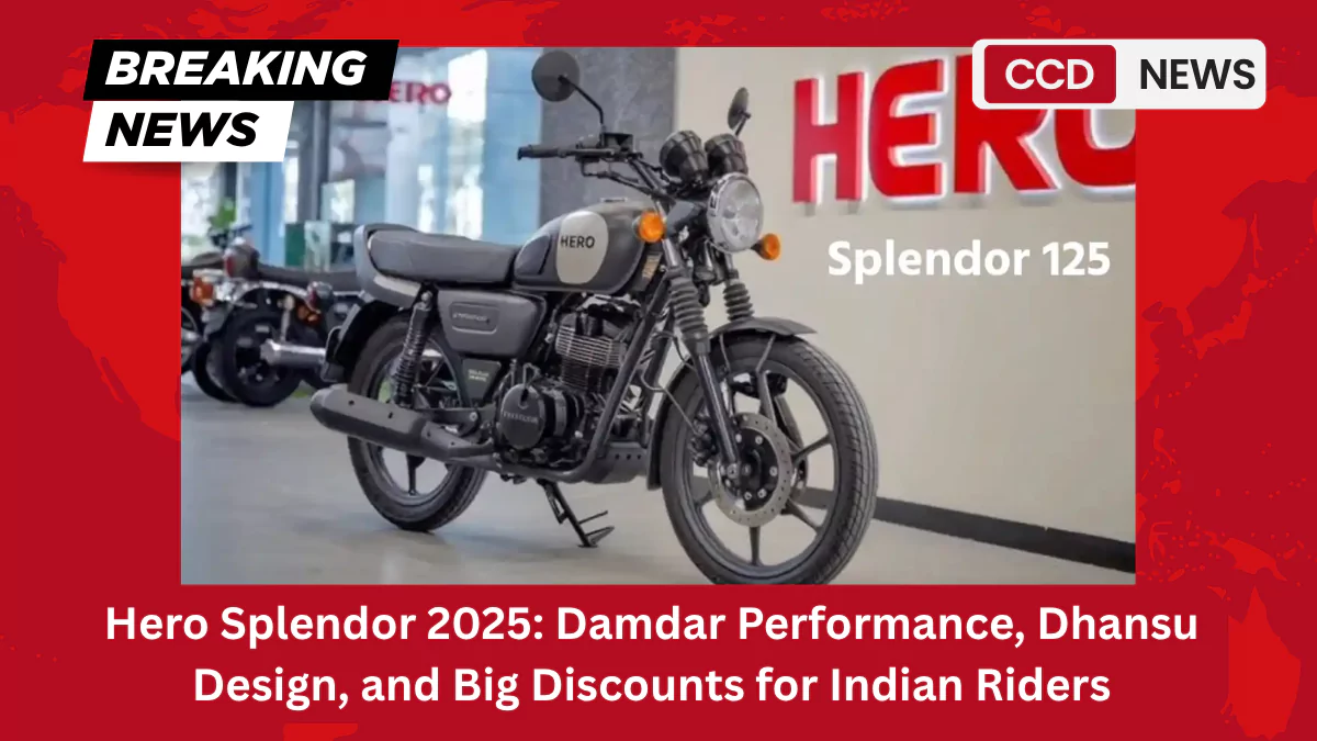 Hero Splendor 2025 Damdar Performance, Dhansu Design, and Big Discounts for Indian Riders