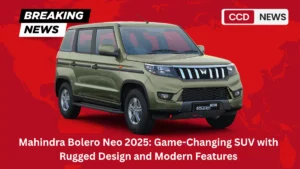 Mahindra Bolero Neo 2025 Game-Changing SUV with Rugged Design and Modern Features
